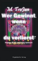 Wer gewinnt, wenn du verlierst?: Das Buch gegen die Spielautomatensucht